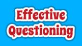 Effective Questioning